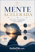 Mente Acelerada: Cómo Calmar los Pensamientos Constantes