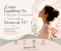 ¿Cómo Equilibrar Tu Energía Femenina y Masculina dentro de tí?